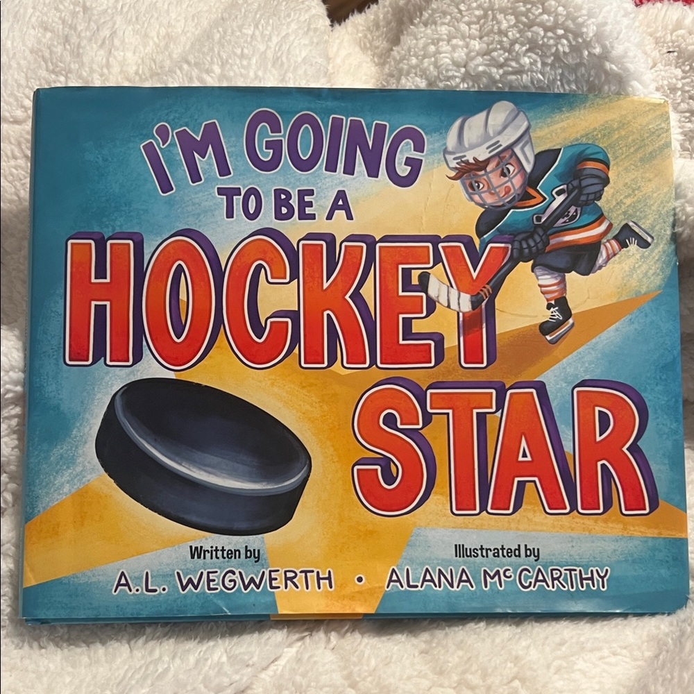 Kids Book: I’m Going to be a Hockey Star